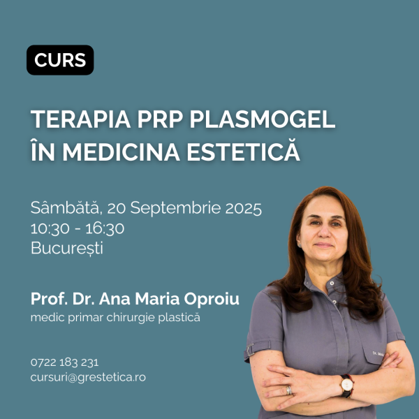 Curs: Terapia PRP Plasmogel în medicina estetică. Prof. Dr. Ana Maria Oproiu
