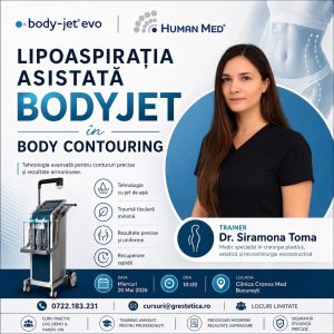 Training avansat BodyJet – Human Med, Dr. Siramona Toma